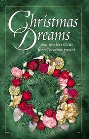 Christmas Dreams: Christmas Baby / Search for the Star / Evergreen / The Christmas Wreath