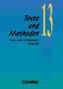 Texte und Methoden, 3 Bde., 13. Schuljahr
