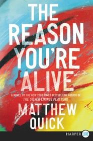 The Reason You're Alive (Larger Print)