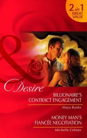 Billionaire's Contract Engagement. Maya Banks. Money Man's Fiance Negotiation (Mills & Boon Desire)