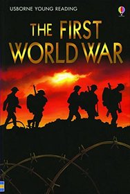 The First World War (Usborne Young Reading: Series Three)