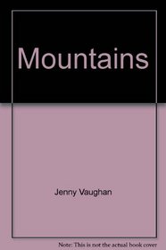 Mountains (The Face of the earth)