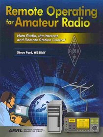 Remote Operating for Amateur Radio (Softcover)