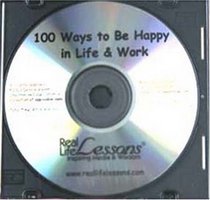 100 Ways to Be Happy in Life & Work