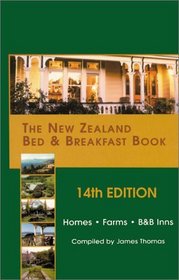 The New Zealand Bed & Breakfast (New Zealand Bed and Breakfast Book)