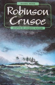 Robinson Crusoe (adapted by Anthony Masters) (High-Fliers)