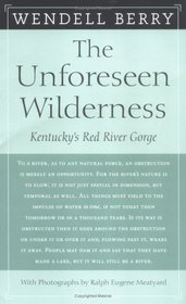 The Unforeseen Wilderness : Kentucky's Red River Gorge