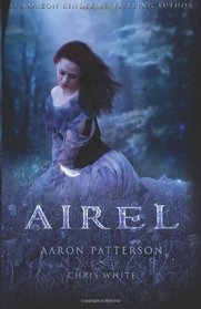 Airel: The Discovering (The Airel Saga, Book 2: Part 2-4) (Volume 2)
