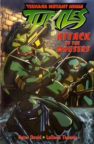 Teenage Mutant Ninja Turtles: Attack of the Mousers (v. 1)