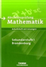 Abschluprfung Mathematik. 10. Schuljahr. Sek. I. Brandenburg