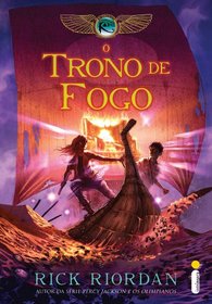 Trono de Fogo (Col. As Cronicas dos Kane 2) (Throne of Fire) (Kane Chronicles, Bk 2) (Portuguese Edition)