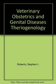 Veterinary Obstetrics and Genital Diseases Theriogenology