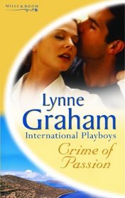 Crime of Passion (Lynne Graham Collection)
