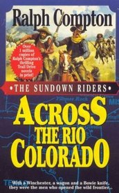 Across the Rio Colorado (Sundown Riders, Bk 2)