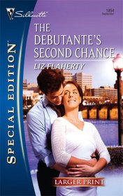 The Debutante's Second Chance (Larger Print Special Edition)