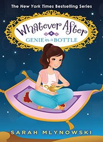 Genie in a Bottle (Whatever After, Bk 9)