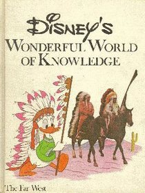 The Far West (Disney's Wonderful World of Knowledge)