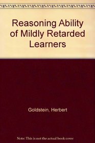 Reasoning Ability of Mildly Retarded Learners
