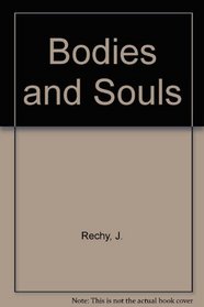 Bodies and Souls