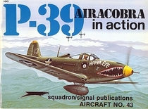 P-39 Airacobra in Action - Aircraft No. 43