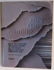Papers for printing: How to choose the right paper at the right price for any printing job