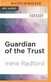 Guardian of the Trust (Merlin's Descendants)