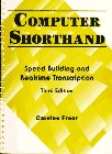 Computer Shorthand: Speed Building and Real-Time Transcription (3rd Edition)