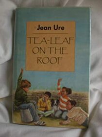 Tea-leaf on the Roof