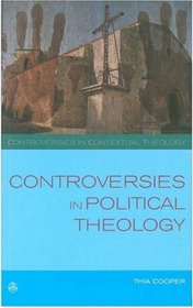 Controversies in Political Theology: Development or Liberation? (Controversies in Contextual Theology)