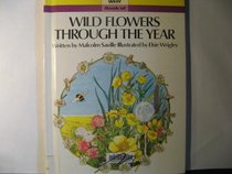 Wild Flowers Through the Year