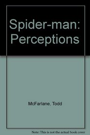 Spider-man: Perceptions