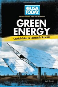 Green Energy: Crucial Gains or Economic Strains? (USA Today's Debate: Voices and Perspectives)