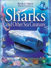 Sharks and Other Sea Creatures (Reader's Digest Pathfinders)