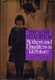 Lost Tradition - Mothers and Daughters in Literature