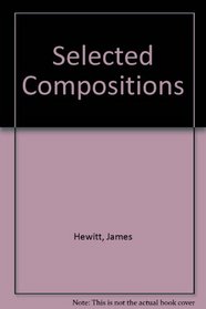 Selected Compositions (Recent Researches in American Music)