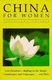 China for Women: Travel and Culture (Feminist Press Travel Series)