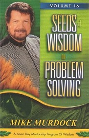 Seeds of wisdom on problem solving (Seeds of wisdom)