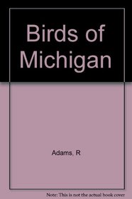 The Birds of Michigan