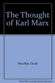 The Thought of Karl Marx