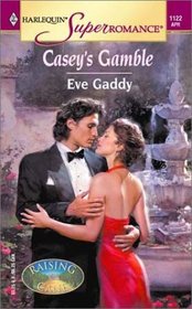Casey's Gamble (Raising Cane, Bk 1) (Harlequin Superromance, No 1122)