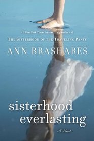 Sisterhood Everlasting (Sisterhood of the Traveling Pants, Bk 5)