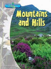 Mountains and Hills (Wild Habitats of the British Isles) (Wild Habitats of the British Isles)