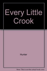 Every Little Crook