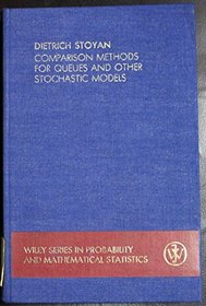 Comparison Methods for Queues and Other Stochastic Models (Wiley Series in Probability and Statistics)