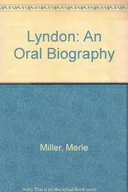 Lyndon: An Oral Biography