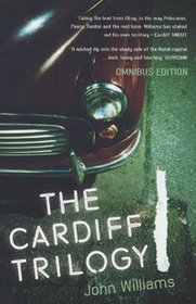 John Williams Omnibus: The Cardiff Trilogy