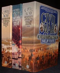The Civil War A Narrative Complete 3 Volume Set (Fort Sumter to Perryville, Fredericksburg to Meridian, Red River to Appomattox)