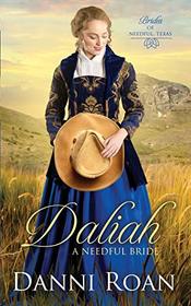 Daliah: A Needful Bride (Brides of Needful Texas)