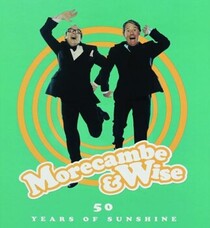Morecambe & Wise: 50 Years of Sunshine