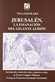 Jerusalen, la emanacion del gigante Albion/ Jerusalem, the emanation of Giant Albion (Spanish Edition)